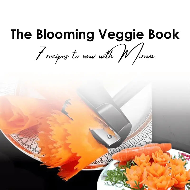 Le Livre de Légumes Épanouis - 7 Recettes pour Éblouir Avec Mirova